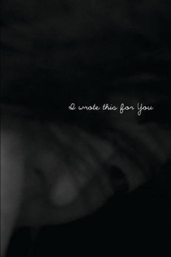 Cover of I Wrote This For You (I Wrote This For You #4)