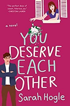 Cover of You Deserve Each Other (You Deserve Each Other, #1)