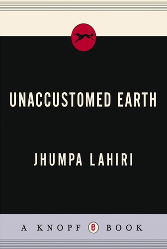 Cover of Unaccustomed Earth